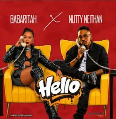 Hello Feat Nutty Neithan by Babaritah