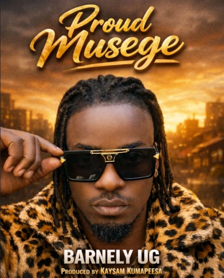 Proud Musege by Barnely Uganda Official