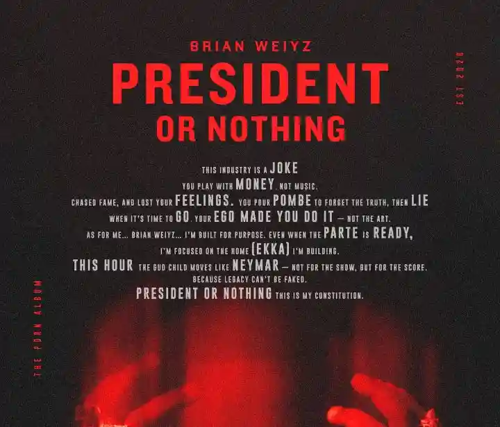 ALBUM President or Nothing by Brian Weiyz