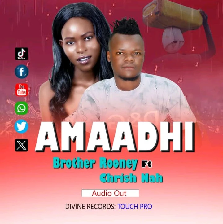 Amaadhi Ft Chrish Nah by Brother Rooney