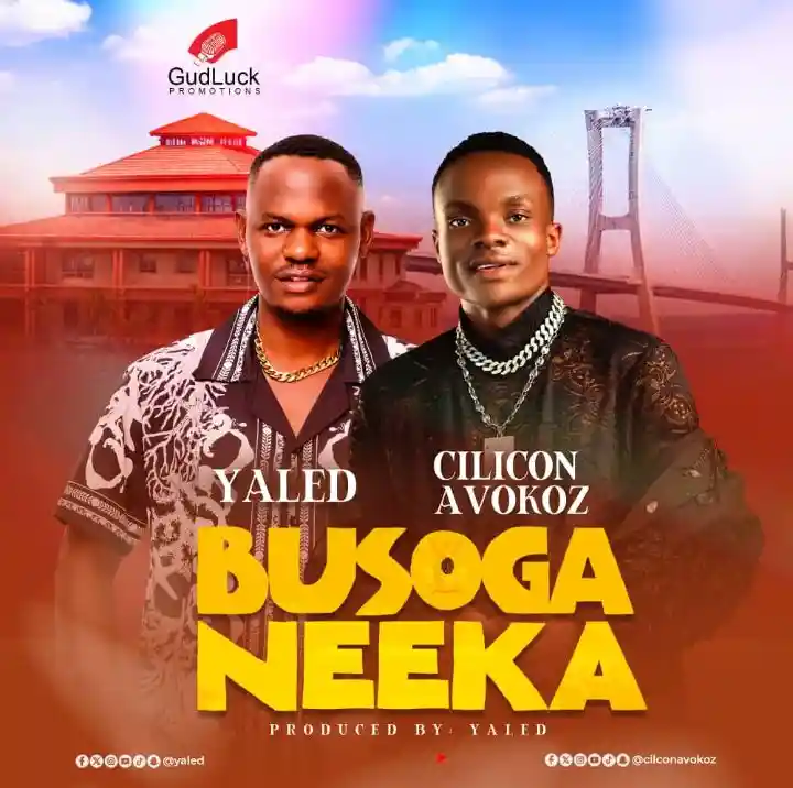 Busoga Neeka Featuring Yaled by Cilcon Avokoz Ug