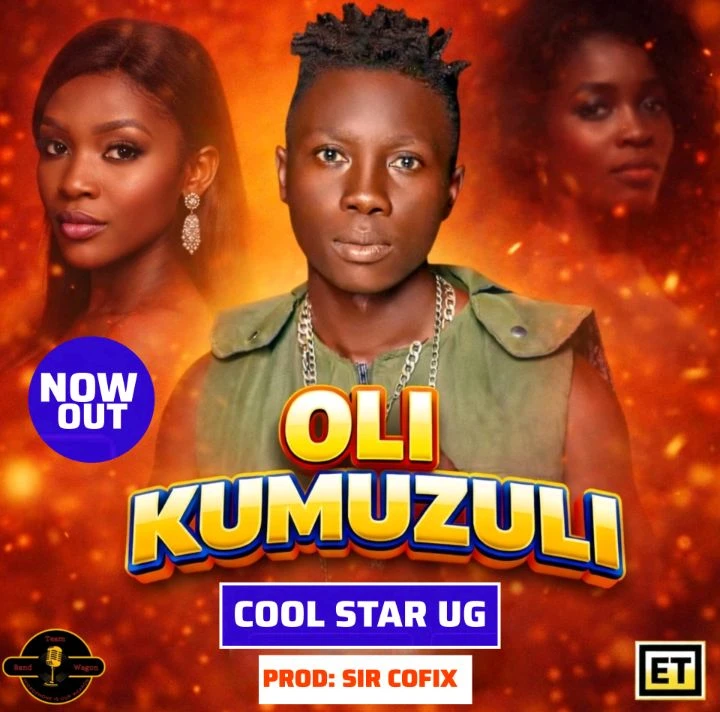 Oli Kumuzuli by Cool Star Ug