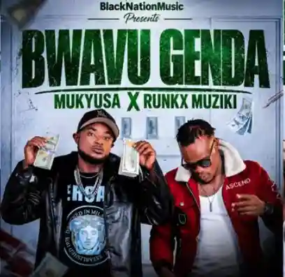 Bwavu Genda Ft Runx Muziki by Dexa Mukyusa