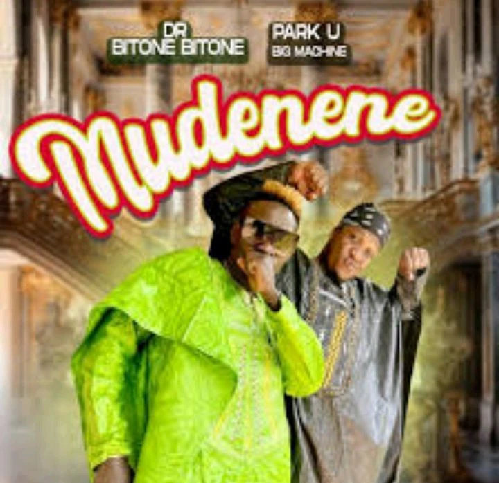 Mudenene Ft. Park U by Dr Bitone Bitone
