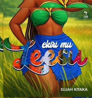 Ekiri Mu Lessu by Elijah Kitaka