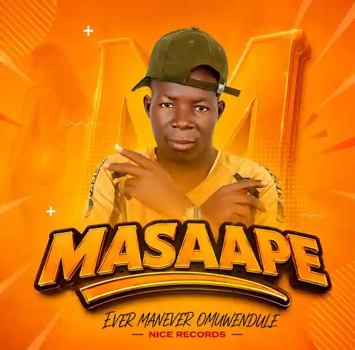 Masaape by Ever Manever Omuwendule