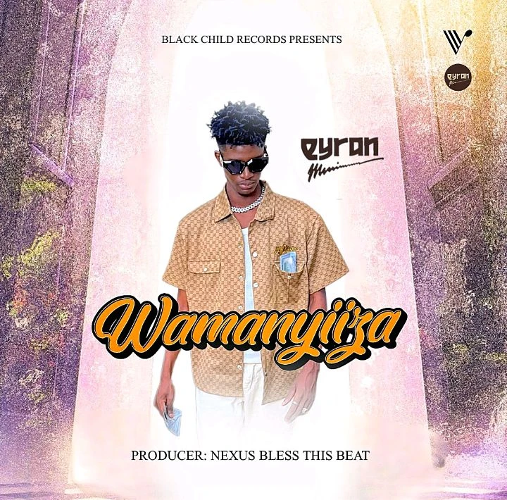 Wamanyiiza by Eyran Music