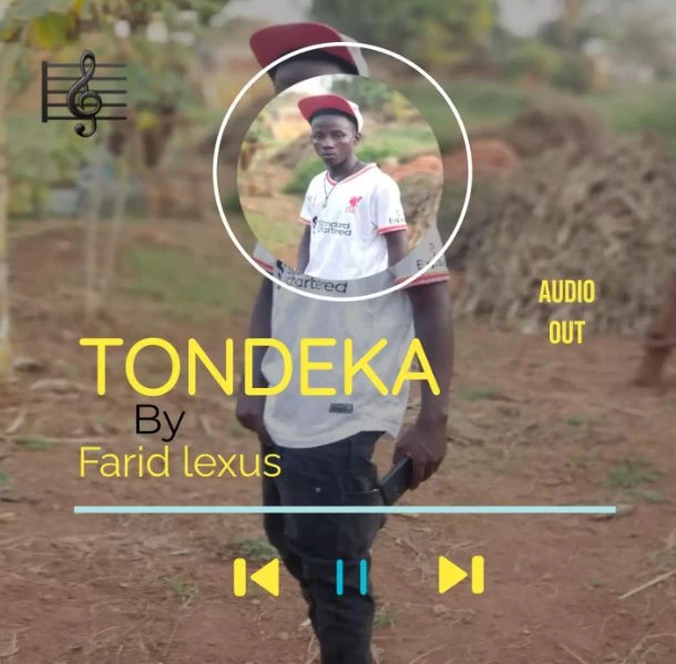 Tondeka by Farid Lexus Music