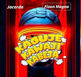 Kaguje Kawaji Kabeja Ft Jacorda by Fixon Magna