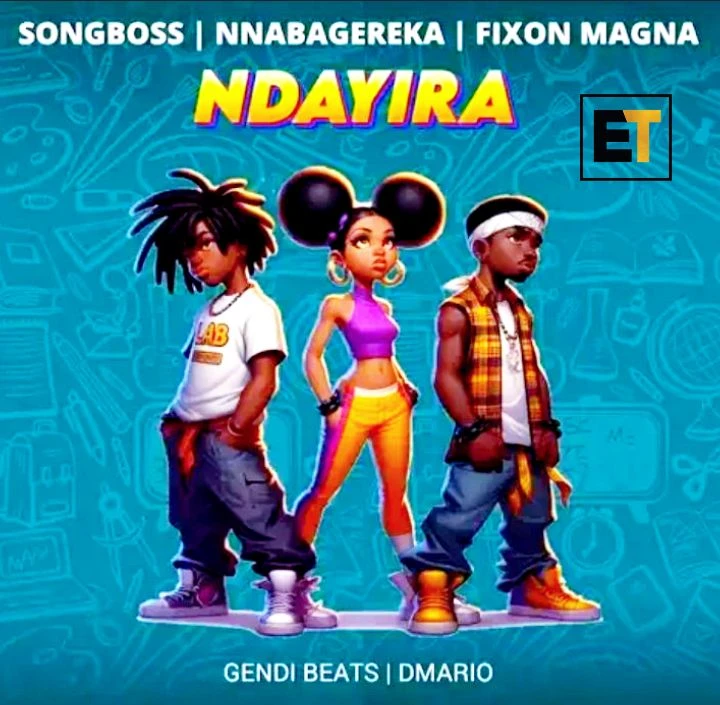 Ndayira Ft Song Boss and Nnabageleka by Fixon Magna