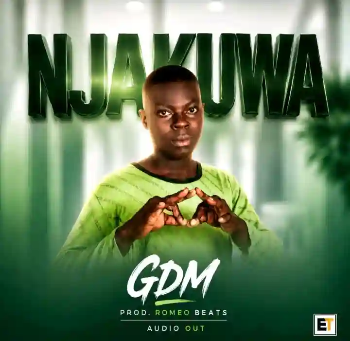 Njakuwa by GDM