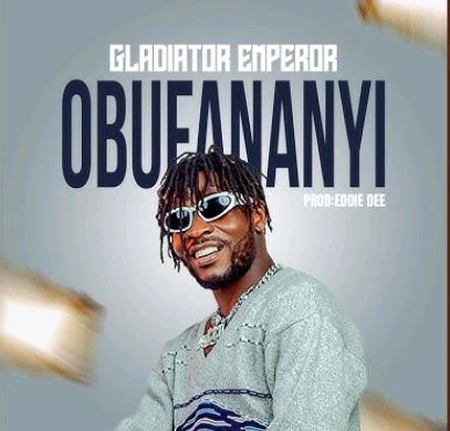 Obufananyi by Gladiator The Emperor