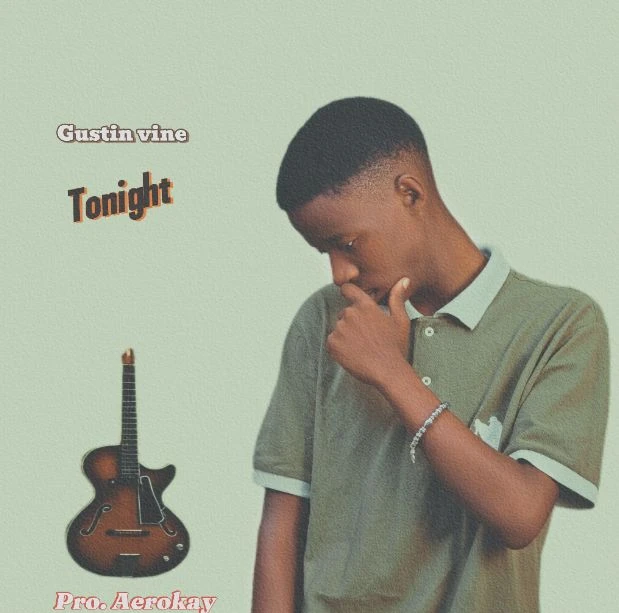 Tonight by Gustin Vine