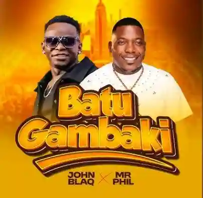 Batugambaki (Tewali Baby) Feat Mr Phil by John Blaq