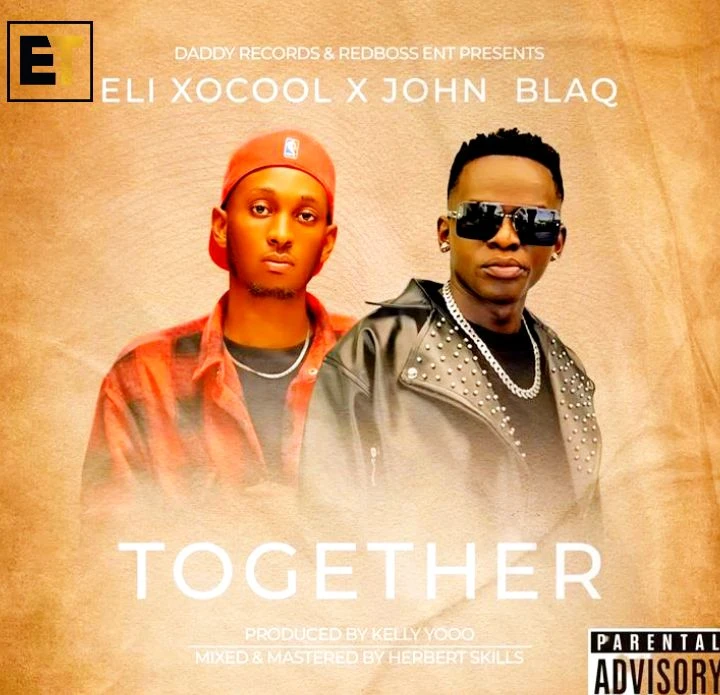Together Ft Eli Xocool by John Blaq