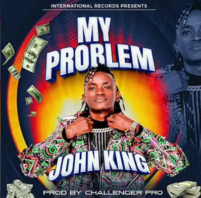 My Problem by John King
