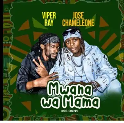 Mwana Wa Mama, Viper Ray by Jose Chameleone