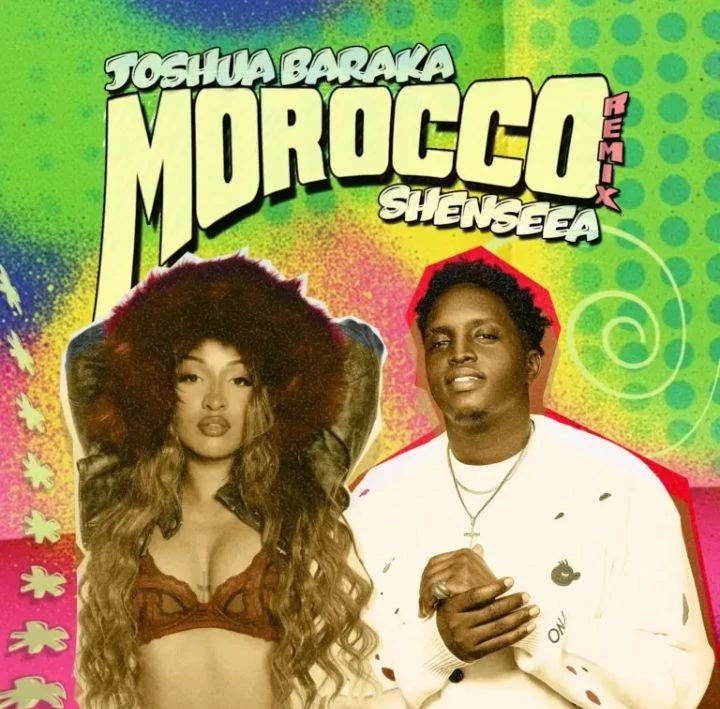 Morocco Remix Ft. Shenseea and Axon by Joshua Baraka