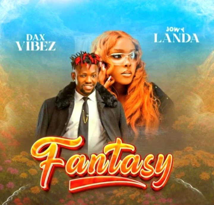 Fantasy Ft. Daxx Vibez by Jowy Landa