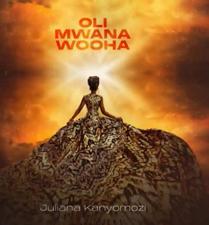 Oli Mwana Wooha Thank You God by Juliana Kanyomozi