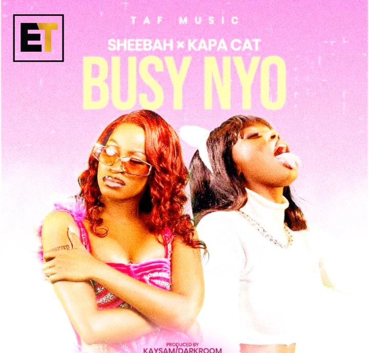 Busy Nyo Ft Sheebah by Kapa Cat