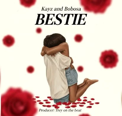 Bestie by Kayz and Bobosa