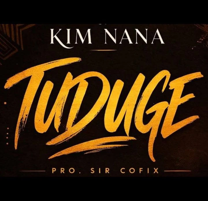 Tuduge by Kim Nana KaBoss