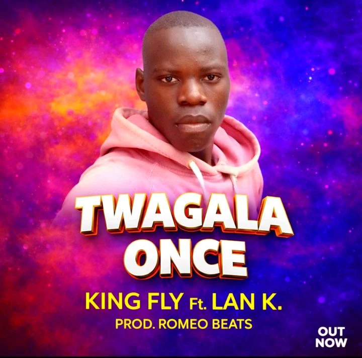 Twagala Once Ft. Lan K by King Fly