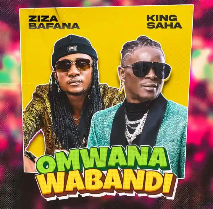 Ani Akabya Omwana Wabandi Feat Ziza Bafana by King Saha