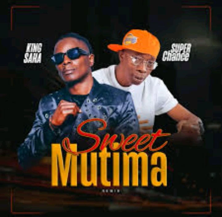 Sweet Mutima Remix Ft. Super Chance by King Saha