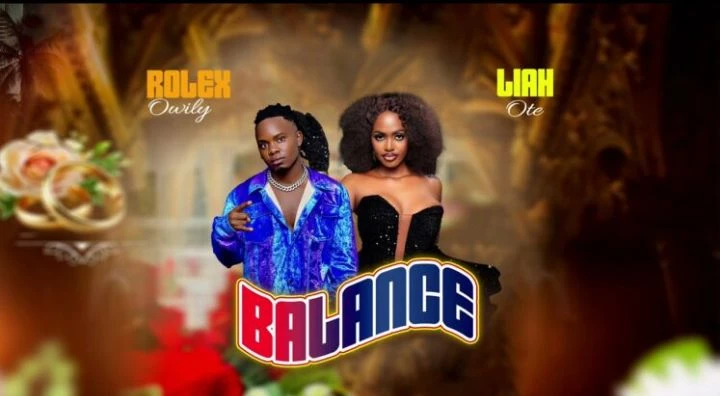 Balance Ft Rolex Owilly by Liah Ote