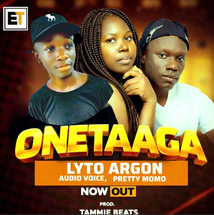 Onetaaga Ft Pretty Momo and Audio Voice by Lyto Argon