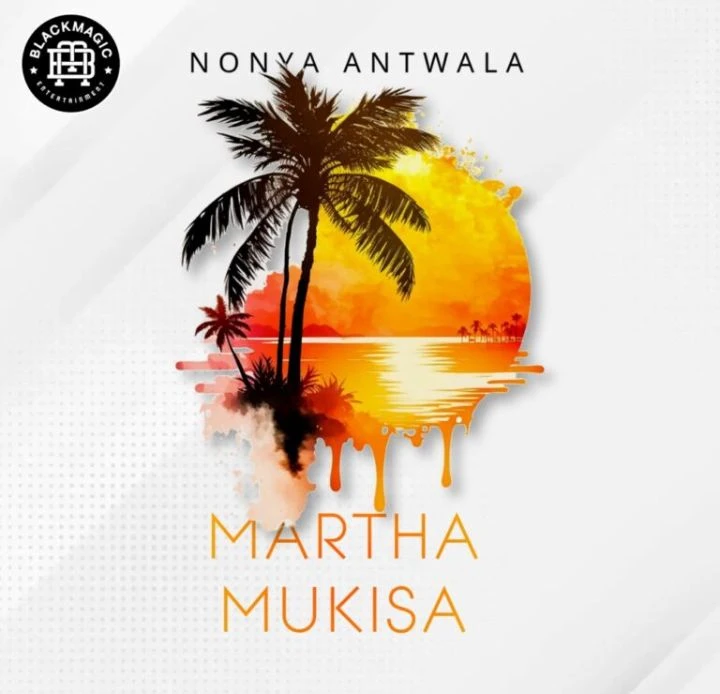 Nonya Antwala by Martha Mukisa