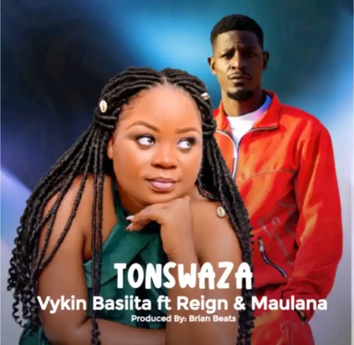 Tonswaza Ft. Vykin Basiita by Maulana and Reign