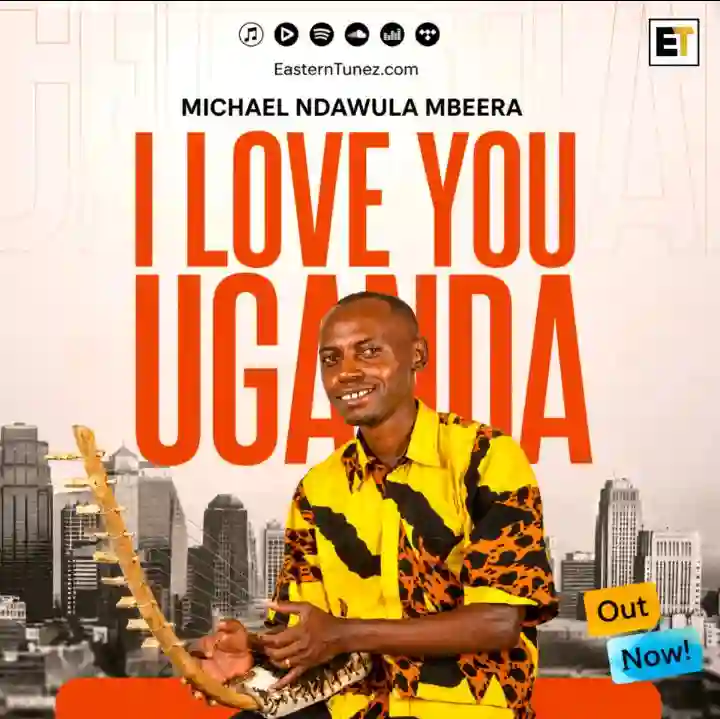 I Love You Uganda (Final) by Michael Ndawula Mbeera