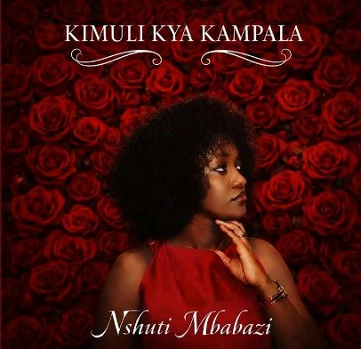 Kimuli Kya Kampala by Nshuti Mbabazi