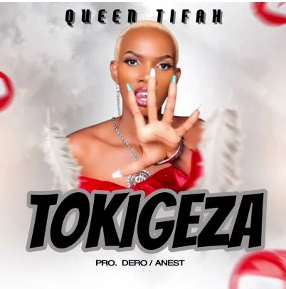 Tokigeza by Queen Tifah