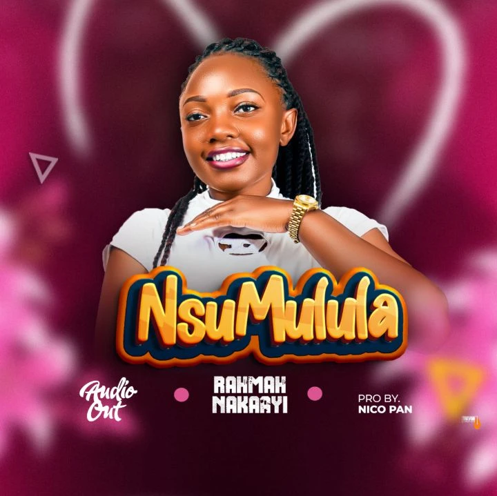 Nsumulula by Rahmah Nakayi