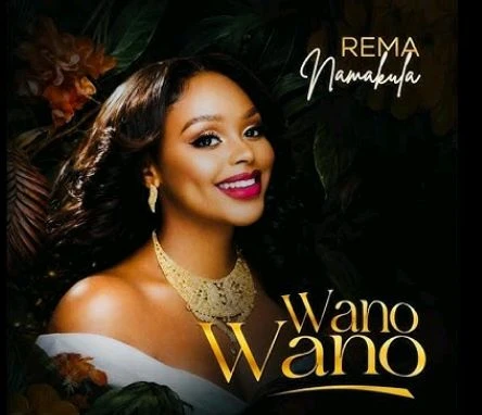 Wano Wano by Rema Namakula