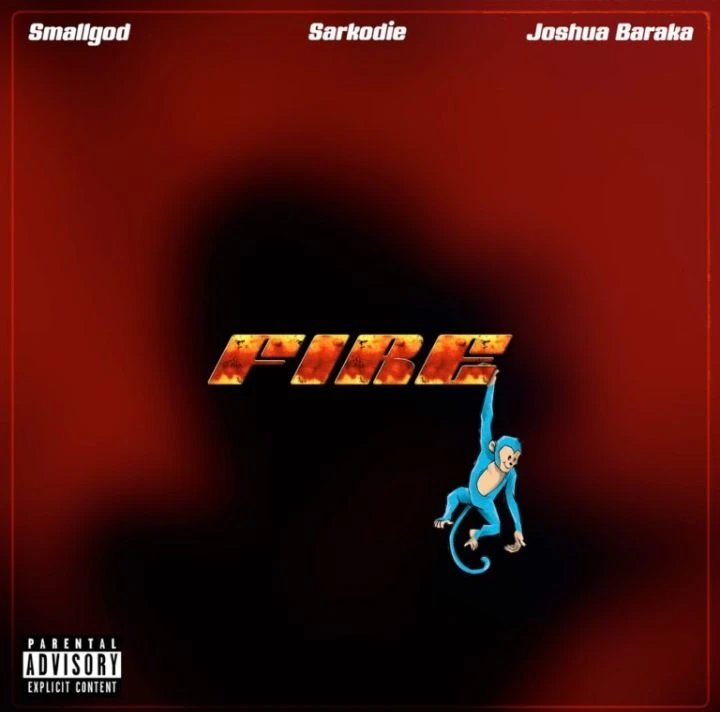 Fire Ft. Joshua Baraka and Sarkodie by Smallgod
