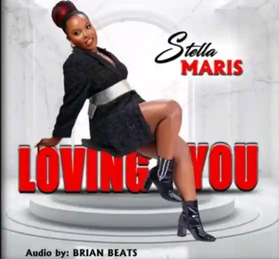 Loving You (Ndiwuwo) I Can Never Let You Go by Stella Maris