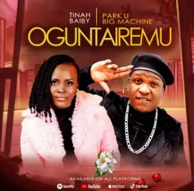 Ogunteiremu (Ogunswiremu) Ft Park U by Tinah Baiby