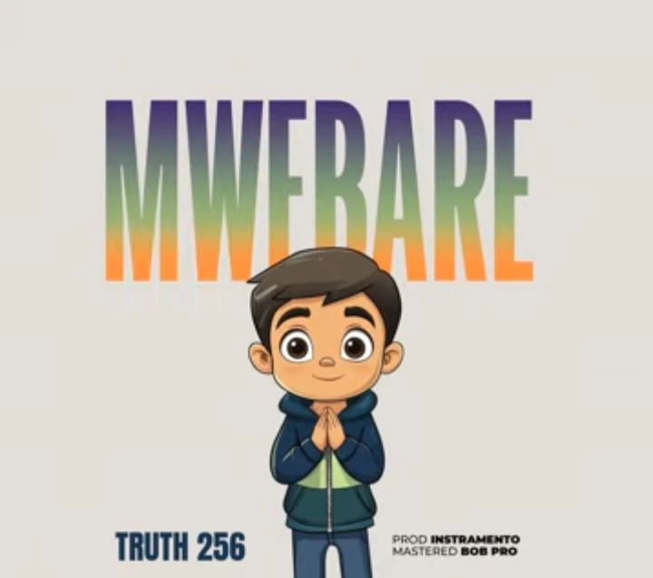 Mwebare by Truth 256