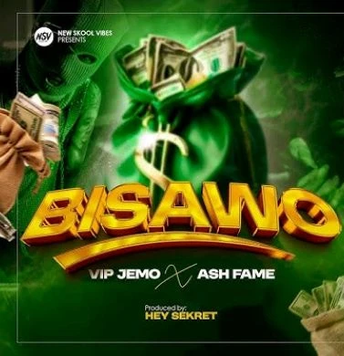 Bisawo Ft. Ash Fame by VIP Jemo