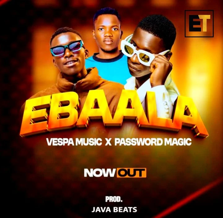 Ebaala Ft Passward Magic by Vespa Music