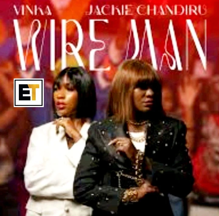 Wire Man Ft Jackie Chandiru by Vinka